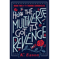 How the Multiverse Got Its Revenge - Paperback
