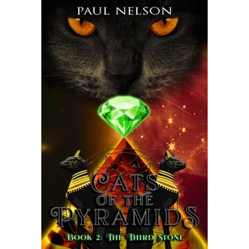 Cats of the Pyramids - Book Two: The Third Stone - Paperback