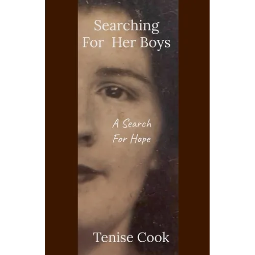 Searching For Her Boys: A Search For Hope - Paperback