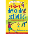 404 Deskside Activities for Energetic Kids - Paperback