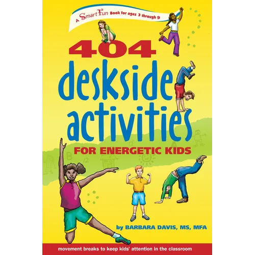 404 Deskside Activities for Energetic Kids - Paperback