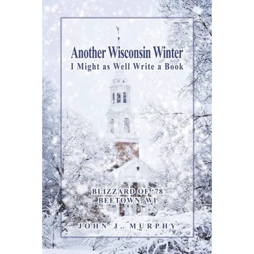 Another Wisconsin Winter - Paperback