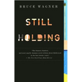 Still Holding - Paperback