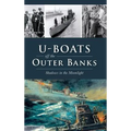 U-Boats Off the Outer Banks: Shadows in the Moonlight