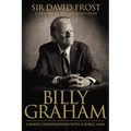 Billy Graham: Candid Conversations with a Public Man - Hardcover