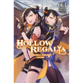 Hollow Regalia, Vol. 3 (Light Novel): All Hell Breaks Loose Volume 3 - Paperback
