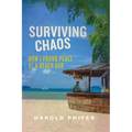 Surviving Chaos, How I Found Peace at A Beach Bar - Paperback