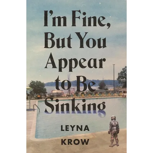 I'm Fine, But You Appear to Be Sinking - Paperback