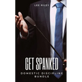 Get Spanked: Domestic Discipline Bundle - Paperback
