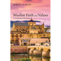 Muslim Faith and Values: A Guide for Christians - Paperback
