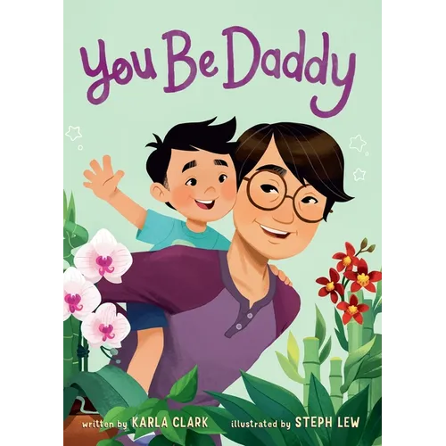 You Be Daddy - Board Book
