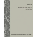 Inform and Influence Activities (FM 3-13)