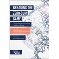 Breaking the Zero-Sum Game: Transforming Societies Through Inclusive Leadership - Paperback