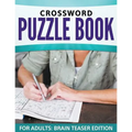 Crossword Puzzle Book For Adults: Brain Teaser Edition - Paperback