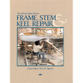 Frame, Stem, and Keel Repair - Paperback