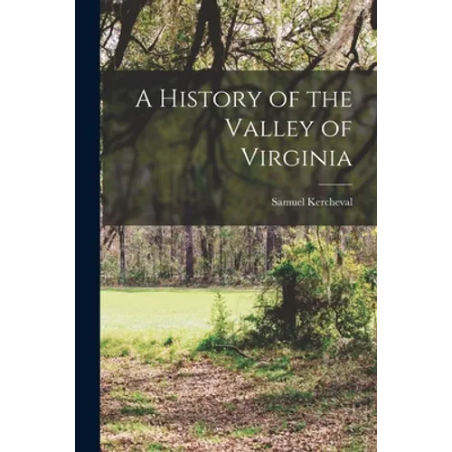 A History of the Valley of Virginia