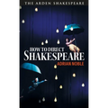 How to Direct Shakespeare - Hardcover