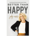Better Than Happy - Hardcover