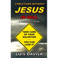 Christians Without Jesus in Hell - Paperback