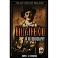 Billy the Kid: An Autobiography - Paperback