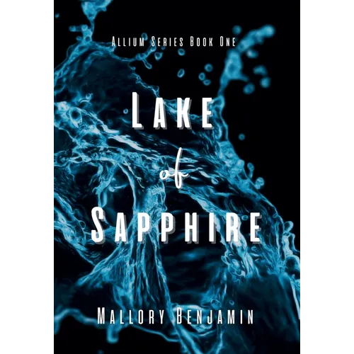 Lake of Sapphire - Hardcover