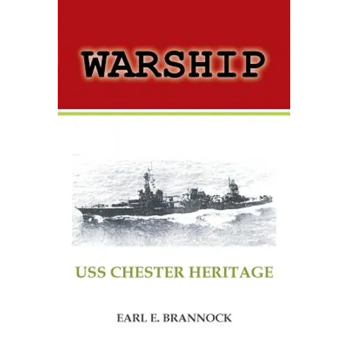 Warship: USS Chester Heritage