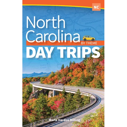North Carolina Day Trips by Theme - Paperback