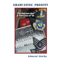 Graduating Present: The Vietnam War & The Class of '66: