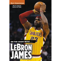 On the Court With...Lebron James - Paperback