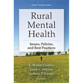 Rural Mental Health: Issues, Policies, and Best Practices - Paperback