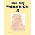 Bible Study Workbook for Kids #2 - Paperback