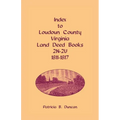 Index to Loudoun County, Virginia Land Deed Books, 2n-2u, 1811-1817