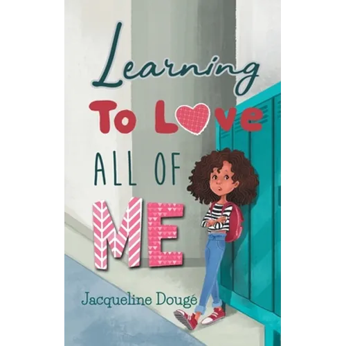 Learning to Love All of Me - Paperback