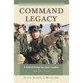 Command Legacy: A Tactical Primer for Junior Leaders - Paperback