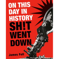 On This Day in History Sh!t Went Down - Paperback