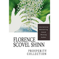 Florence Scovel Shinn: The Prosperity Collection - Paperback