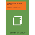 Rayburn's Roadside Chats: Arcadian Lore And Logic - Paperback