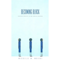 Becoming Black: Creating Identity in the African Diaspora - Paperback