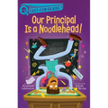 Our Principal Is a Noodlehead!: A Quix Book - Paperback