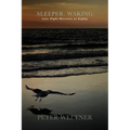 Sleeper, Waking / Late Night Reveries at Eighty - Paperback