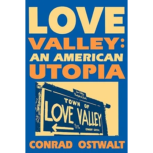Love Valley: An American Utopia