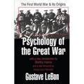 Psychology of the Great War: The First World War and Its Origins