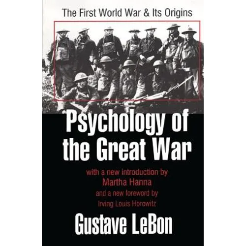 Psychology of the Great War: The First World War and Its Origins