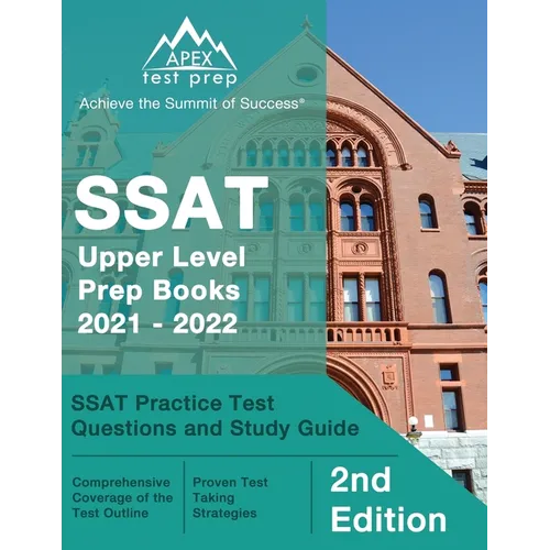 SSAT Upper Level Prep Books 2021 - 2022: SSAT Practice Test Questions and Study Guide [2nd Edition] - Paperback