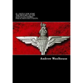 13 - Lucky For Some: The History of the 13th (Lancashire) Parachute Battalion