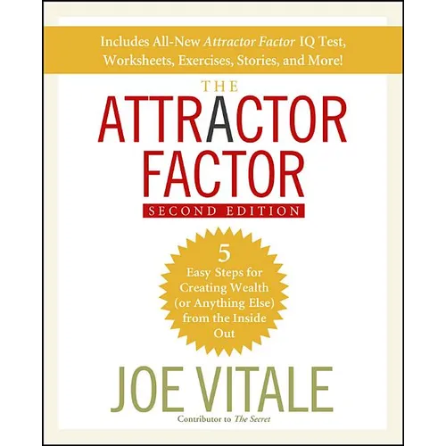 The Attractor Factor: 5 Easy Steps for Creating Wealth (or Anything Else) from the Inside Out - Paperback