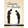 A Samurai Meets a Buddha - Hardcover
