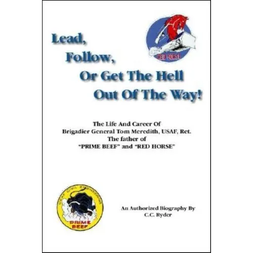 Lead, Follow, or Get the Hell out of the Way