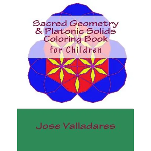 Sacred Geometry & Platonic Solids Coloring Book for Children - Paperback