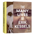 The Many Lives of Erik Kessels - Hardcover